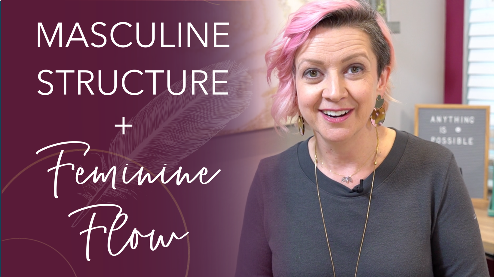 Masculine Structure + Feminine Flow