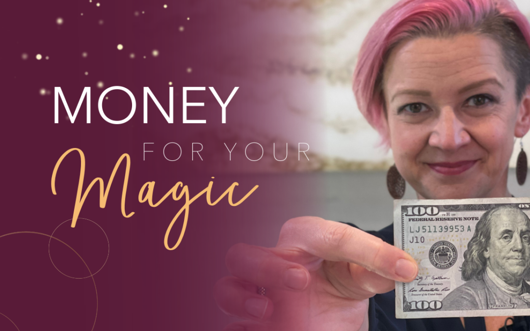 Money for Your Magic